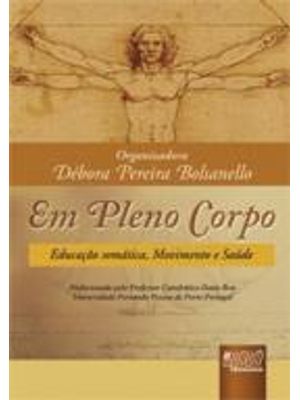 Em Pleno Corpo - Educação Somatica, Movimento e Saude