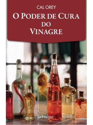 Poder de Cura do Vinagre, o