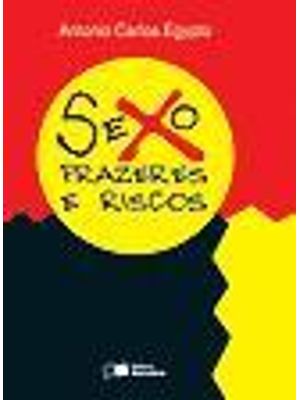 Sexo, Prazeres e Riscos