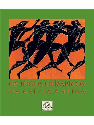 Jogos Olimpicos na Grecia Antiga, os