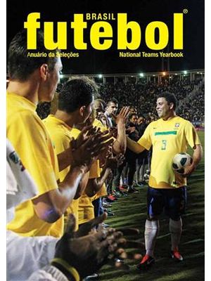Brasil Futebol - Anuario das Seleções - National Teams Yearbook