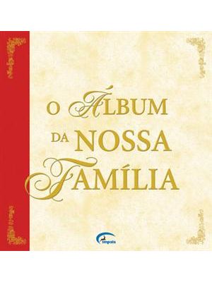 Album da Nossa Familia, o