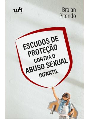 Escudos de Proteção contra o Abuso Sexual Infantil