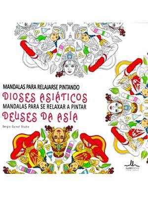Mandalas para Relajarse Pintando Dioses Asiaticos - Mandalas para Se Relaxar a Pintar Deuses da Asia