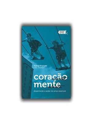 Coração Aberto, Mente Aberta: Despertando o Poder do Amor Essencial