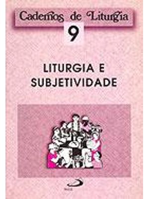 Liturgia e Subjetividade