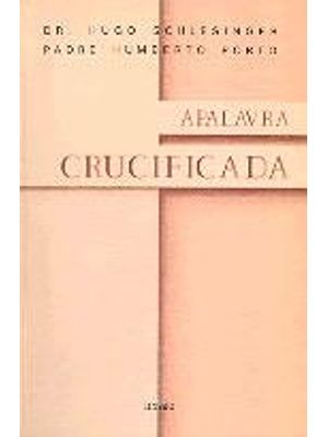 Palavra Crucificada, a