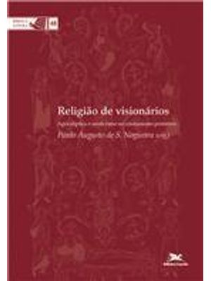 Religião de Visionarios - Apocaliptica e Misticismo no Cristianismo Primitivo