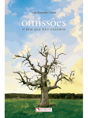 Omissões - o Bem Que Não Fazemos