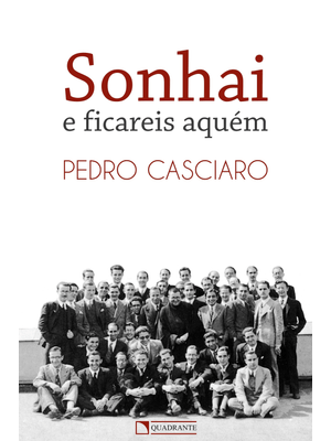 Sonhai e Ficareis Aquém