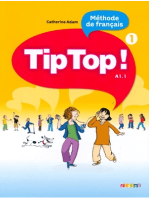 Tip Top! 1 - Livre de L´Eleve