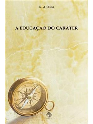 Educação do Carater, a