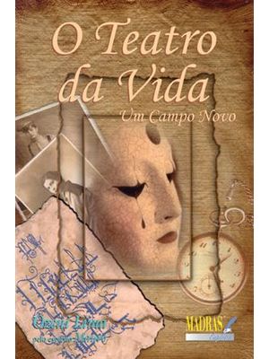 Teatro da Vida, o - Um Campo Novo