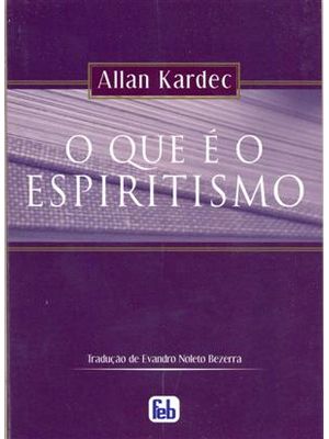 Que e o Espiritismo, o