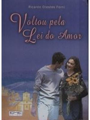 Voltou pela Lei do Amor
