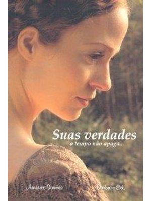 Suas Verdades o Tempo Não Apaga...