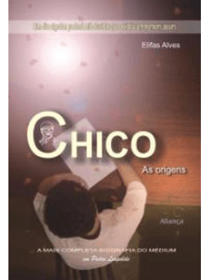 Chico - as Origens