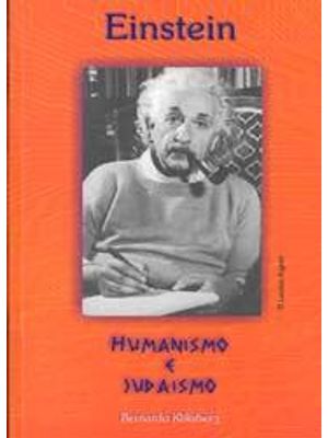 Einstein - Humanismo e Judaismo