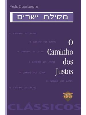 Caminho dos Justos, o