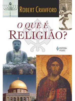 Que e Religião?, o