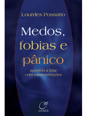 Medos, Fobias e Pânico