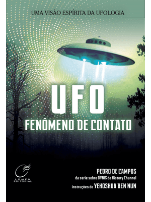 Ufo - Fenômeno de Contato - Nova Edição