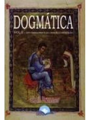 Dogmatica - Doutrina Cristã da Criação e Redenção