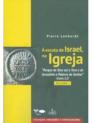Á Escuta de Israel, na Igreja - Vol 1