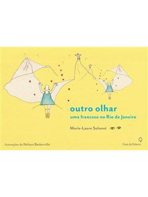 Outro Olhar - Uma Francesa no Rio de Janeiro