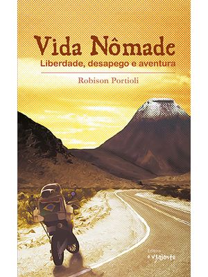 Vida Nômade: Liberdade, Desapego e Aventura