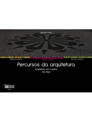 Percursos da Arquitetura - Arquitetura em Curitiba
