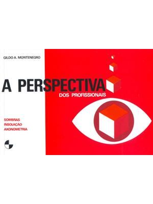 Perspectiva dos Profissionais, a - Sombras - Insolação - Axonometria