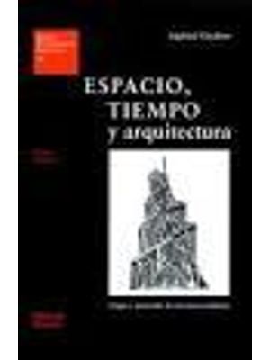 Espacio, Tiempo Y Arquitectura