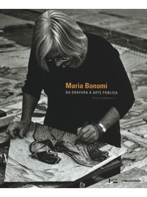 Maria Bonomi: da Gravura À Arte Pública