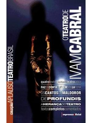 Teatro de Ivam Cabral, o - Quatro Textos para Um Teatro Veloz