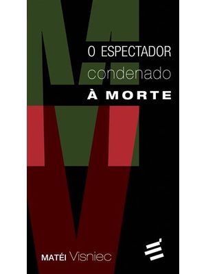 Espectador Condenado a Morte, o