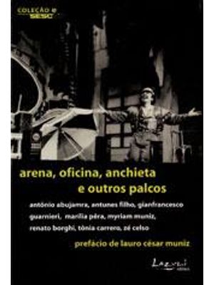 Arena, Oficina, Anchieta e Outros Palcos