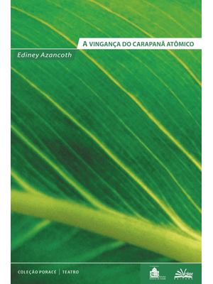 A Vingança do Carapanã Atômico