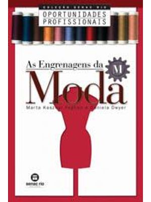 Engrenagens da Moda, as - Oportunidades Profissionais