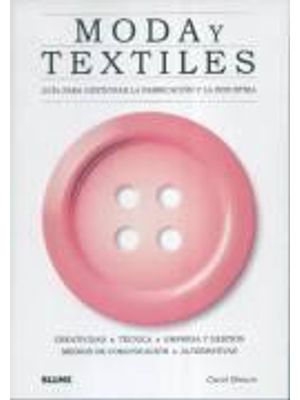 Moda Y Textiles - Guia para Gestionar La Fabricacion Y La Industria