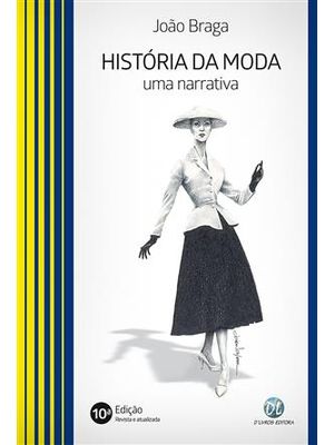 Historia da Moda: Uma Narrativa