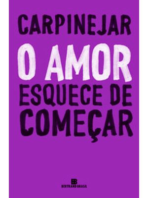 O Amor Esquece de Começar