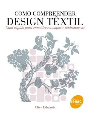 Como Compreender Design Textil - Guia Rapido para Entender Estampas e Padronagens