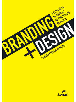 Branding + Design: a Estratégia na Criação de Identidades de Marca