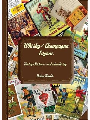 Whisky / Champagna Cognac - Vintage Pictures and Advertising
