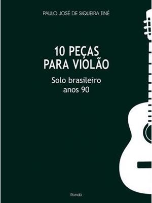 10 Peças para Violão - Solo Brasileiro Anos 90