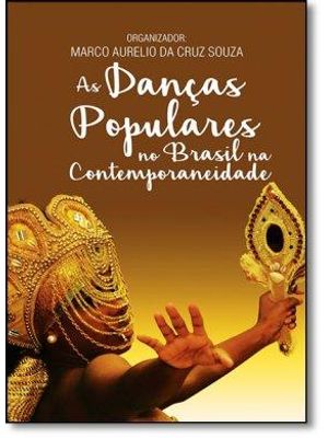 Danças Populares no Brasil na Contemporaneidade, as