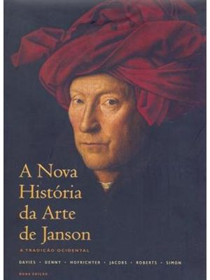 Nova Historia da Arte de Janson , a - a Tradiçao Ocidental