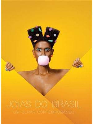 Joias do Brasil - Joias do Brasil Um Olhar Contemporaneo