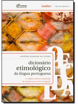 Dicionario Etimologico da Lingua Portuguesa